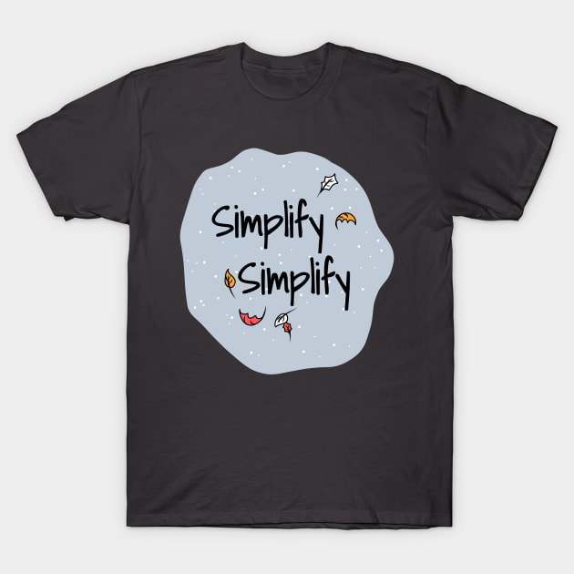 Simplify Simplify T-Shirt by faiiryliite